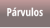 Párvulos