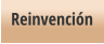 Reinvención