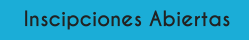 Inscipciones Abiertas
